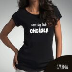 ona by tak chciała Koszulka damska ONA BY TAK CHCIAŁA