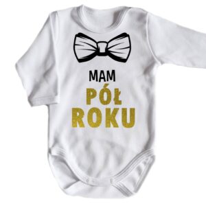 Body niemowlęce MAM PÓŁ ROKU